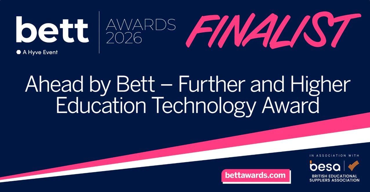 Finalist | 2026 BETT Awards | Ahead by Bett: Further & Higher Education Technology